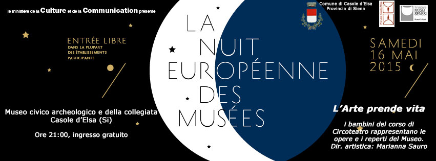 Notte europea dei musei - Casole d'Elsa (SI) (16 Maggio 2015)