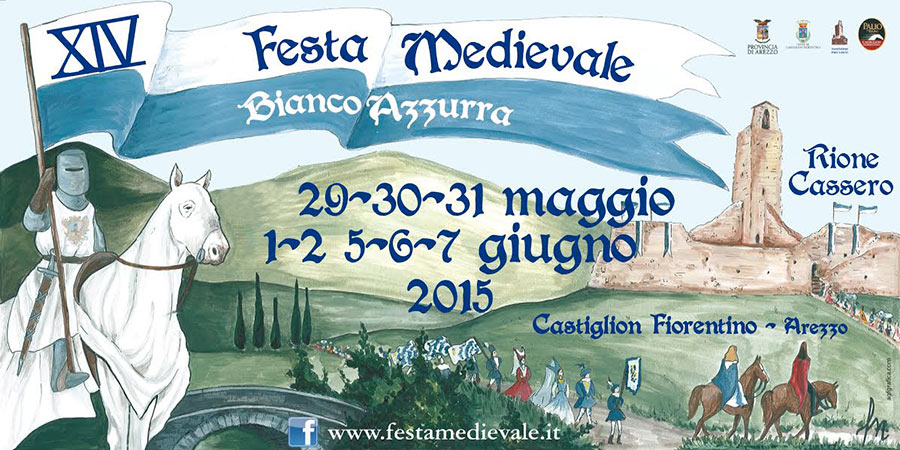 Festa medievale biancoazzurra - Castiglion Fiorentino (AR) (29 Maggio / 7 Giugno 2015)