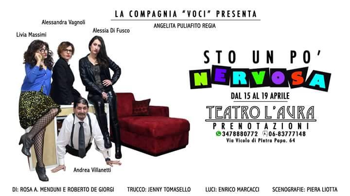 Teatro: Sto un p nervosa - Roma (15/19 Aprile 2015)