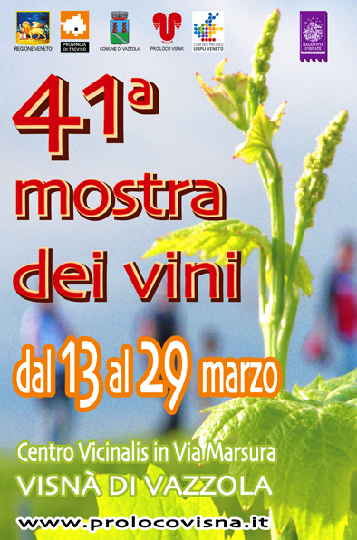 Mostra dei Vini - Visn di Vazzola (TV) (13/29 Marzo 2015)