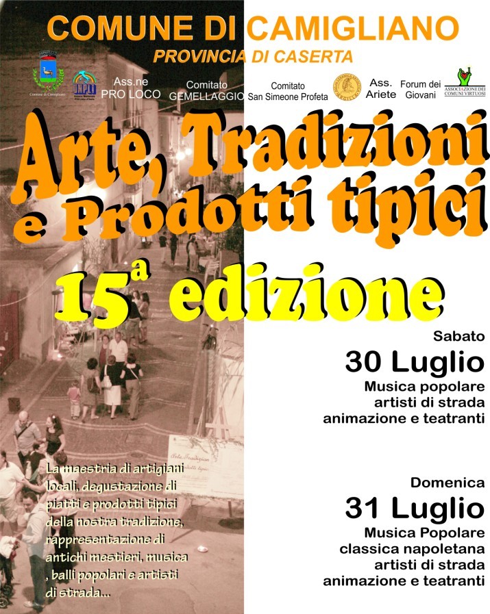 Arte, tradizione, prodotti tipici - Camigliano (CE) (30/31 Luglio 2016)