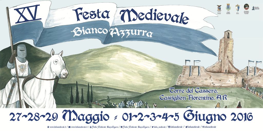 Festa Medievale BiancoAzzurra - Castiglion Fiorentino (AR) (27 Maggio / 5 Giugno 2016)