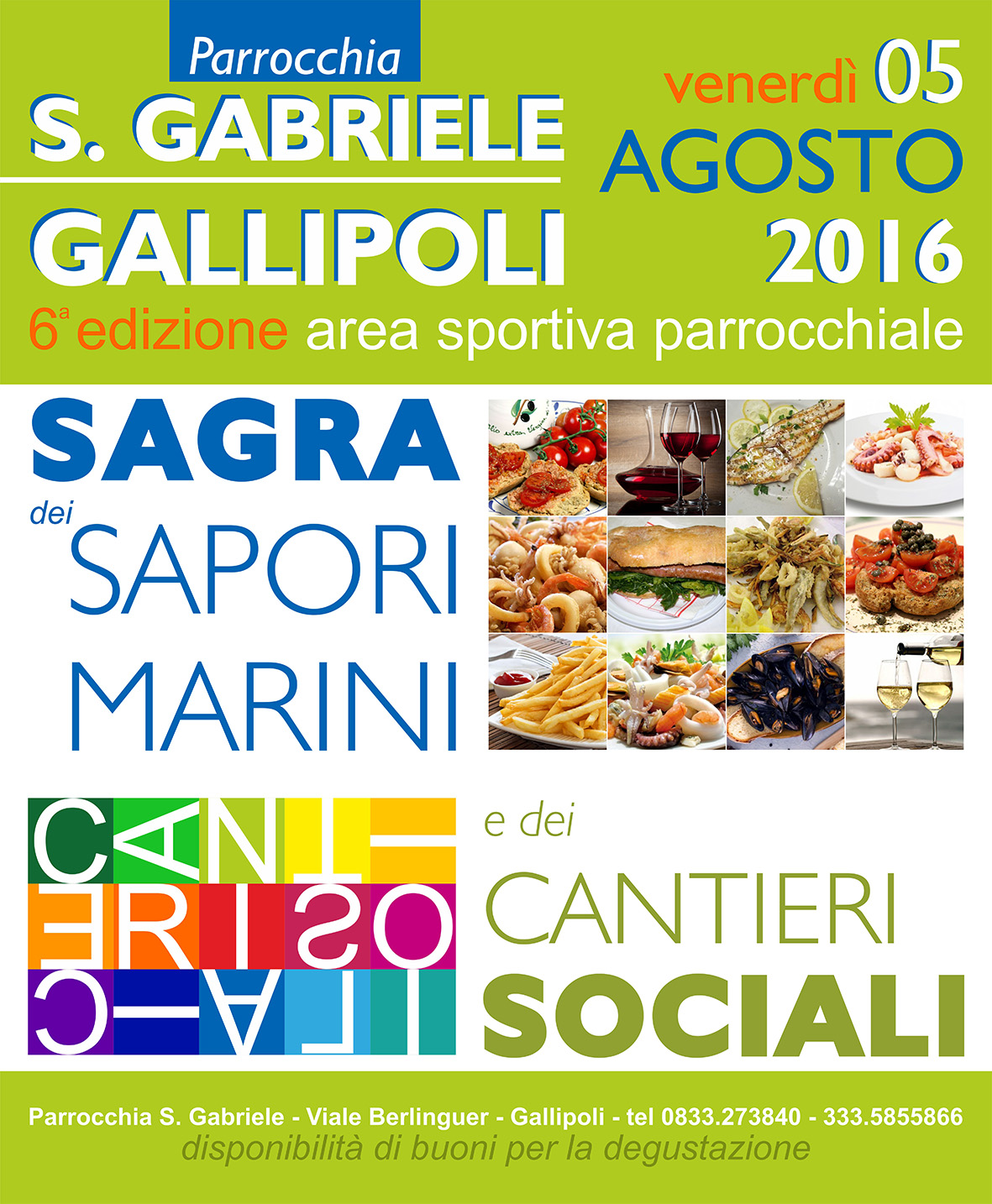 Sagra dei sapori marini e dei cantieri sociali - Gallipoli (LE) (5 Agosto 2016)