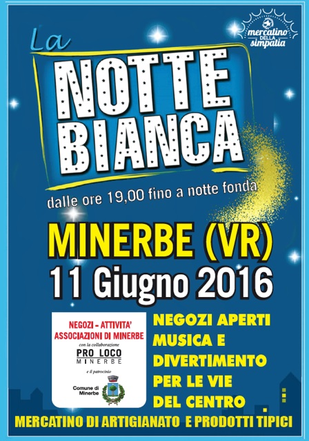 Notte Bianca - Minerbe (VR) (11 Giugno 2016)