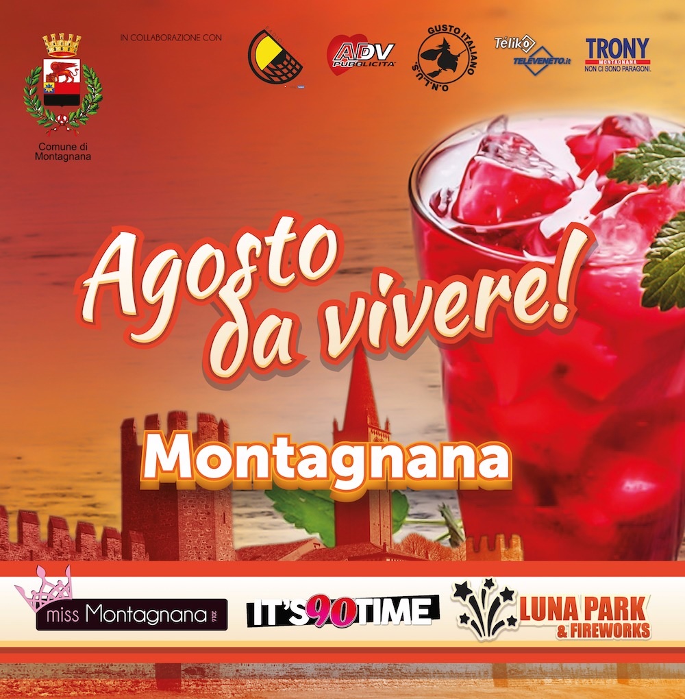 Agosto da vivere - Montagnana (PD) (Agosto 2016)