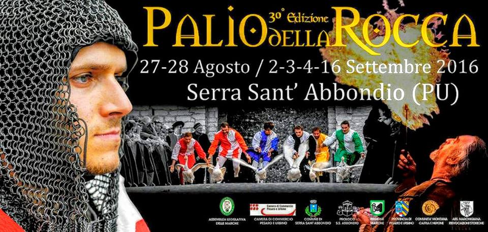 Palio della Rocca - Serra Sant'Abbondio (PU) (27 Agosto / 16 Settembre 2016)